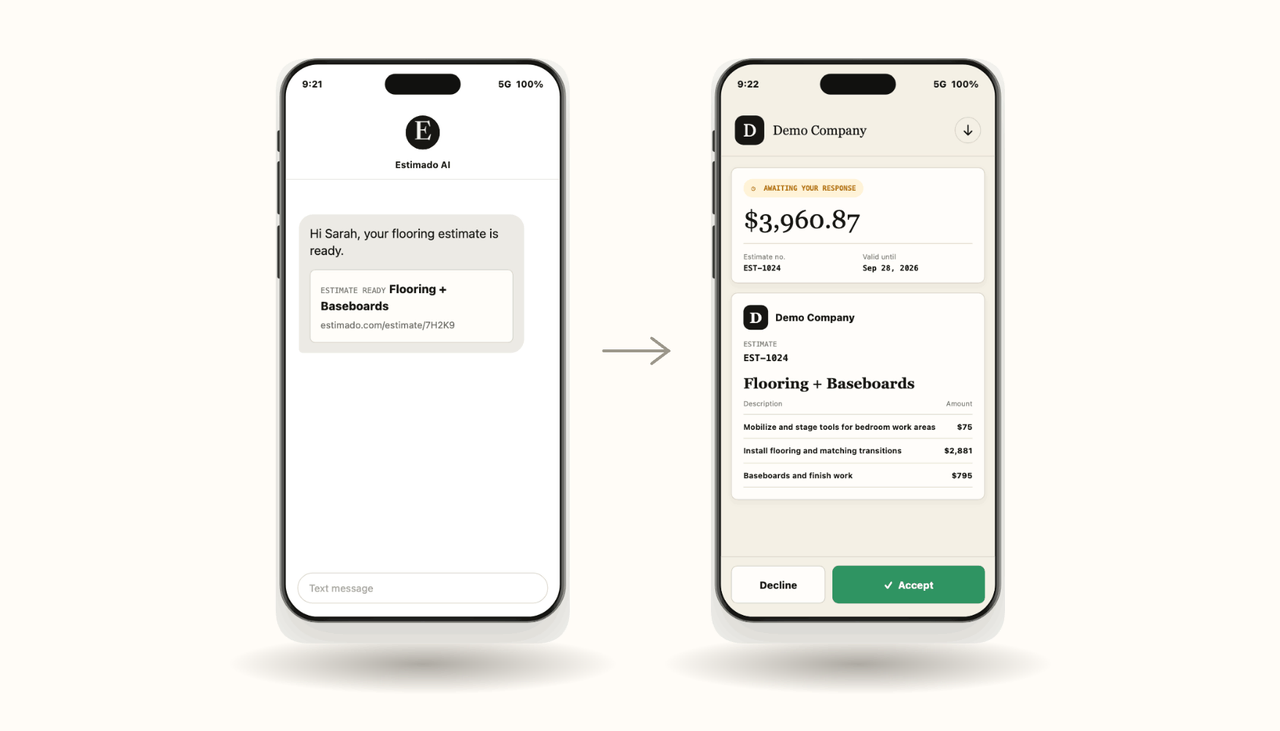 Automatic text with the estimate link, and the homeowner accepting it from their phone